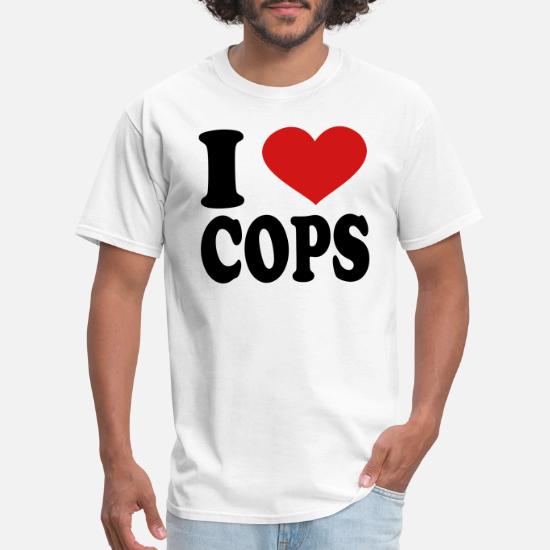 i love cops shirt